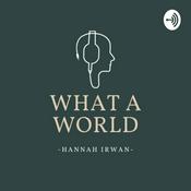 Podcast What a World