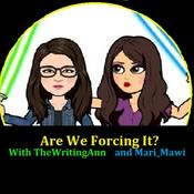 Podcast Are We Forcing It?