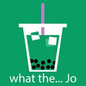 Podcast what the... jo
