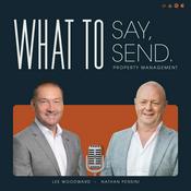 Podcast What To Say & What To Send In Property Management