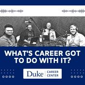 Podcast What's Career Got To Do With It?