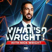 Podcast What's Wright? with Nick Wright