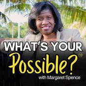 Podcast What’s Your Possible?