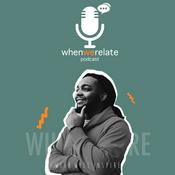 Podcast When We Relate