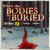 Podcast Where The Bodies Are Buried