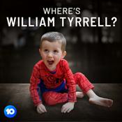 Podcast Where's William Tyrrell?