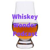Podcast Whiskey Wonder Podcast