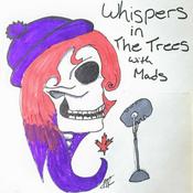 Podcast Whispers in The Trees