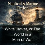Podcast White Jacket, or The World in a Man-of-War