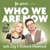 Podcast Who We Are Now with Izzy & Richard Hammond