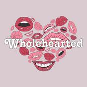 Podcast Wholehearted