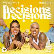 Podcast Decisions, Decisions