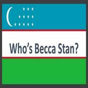 Podcast Who's Becca Stan?