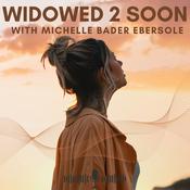 Podcast Widowed 2 Soon; Advice on Faith, Mental Health, and Dating Again