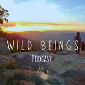 Podcast Wild Beings Podcast