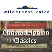 Podcast Wilderness Voice - Christadelphian Classics