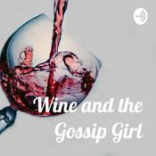 Podcast Wine and the Bossip Girl 💋