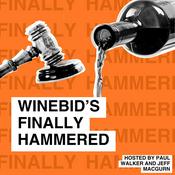 Podcast WineBid's Finally Hammered