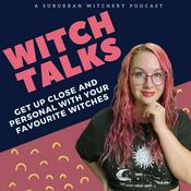 Podcast Witch Talks with Suburban Witchery