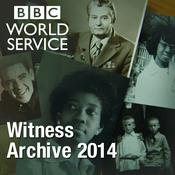 Podcast Witness History: Archive 2014