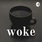 Podcast woke