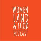 Podcast Women Land and Food