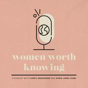 Podcast Women Worth Knowing