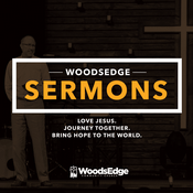 Podcast WoodsEdge Community Church
