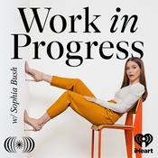 Podcast Work in Progress with Sophia Bush