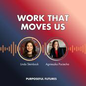 Podcast Work That Moves Us