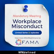 Podcast Workplace Misconduct: A Mandatory Meeting