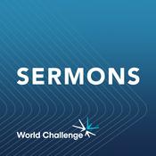 Podcast World Challenge Sermons