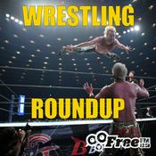 Podcast Wrestling Roundup