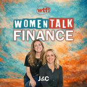 Podcast WTF! Women Talk Finance