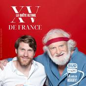 Podcast XV de France : La Quête Ultime !