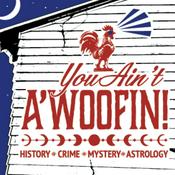 Podcast You Ain't a'Woofin