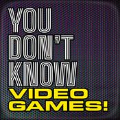 Podcast You Don't Know Video Games