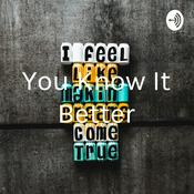 Podcast You Know It Better