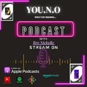 Podcast YOU.N.O W/ Bre Nickelle