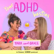 Podcast Your ADHD Besties