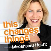 Podcast This Changes Things