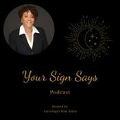 Podcast Your Sign Says