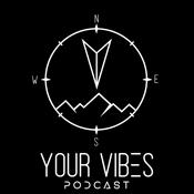 Podcast Your Vibes Podcast