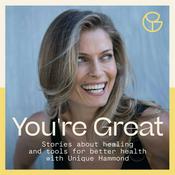 Podcast You're Great with Unique Hammond
