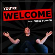 Podcast You're Welcome! With Chael Sonnen