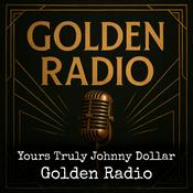 Podcast Yours Truly Johnny Dollar - Golden Radio