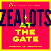 Podcast Zealots at the Gate