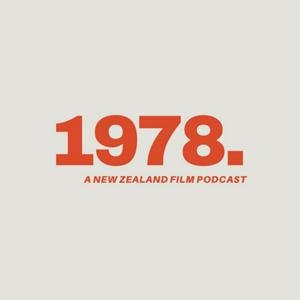 Listen to 1978: A New Zealand Film Podcast in the App