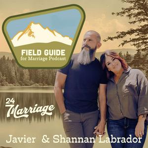 Field Guide for Marriage- A 24/7 Marriage Podcast