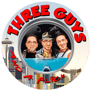 3 Guys and a Flick - Movie Reviews